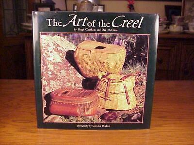 Hugh Chatham & Dan Mcclain - The Art Of The Creel - Excellent In The Dust Jacket